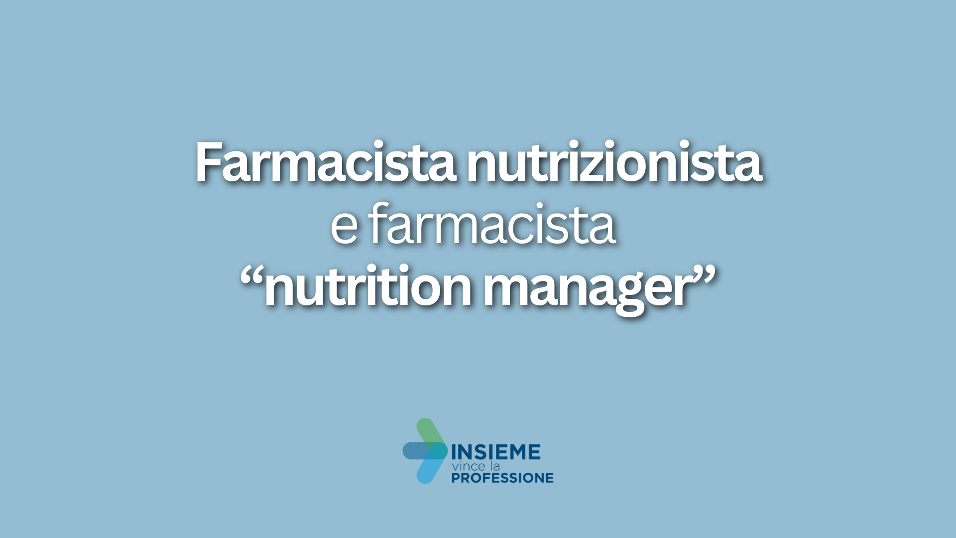 Farmacista nutrizionista e farmacista nutrition manager