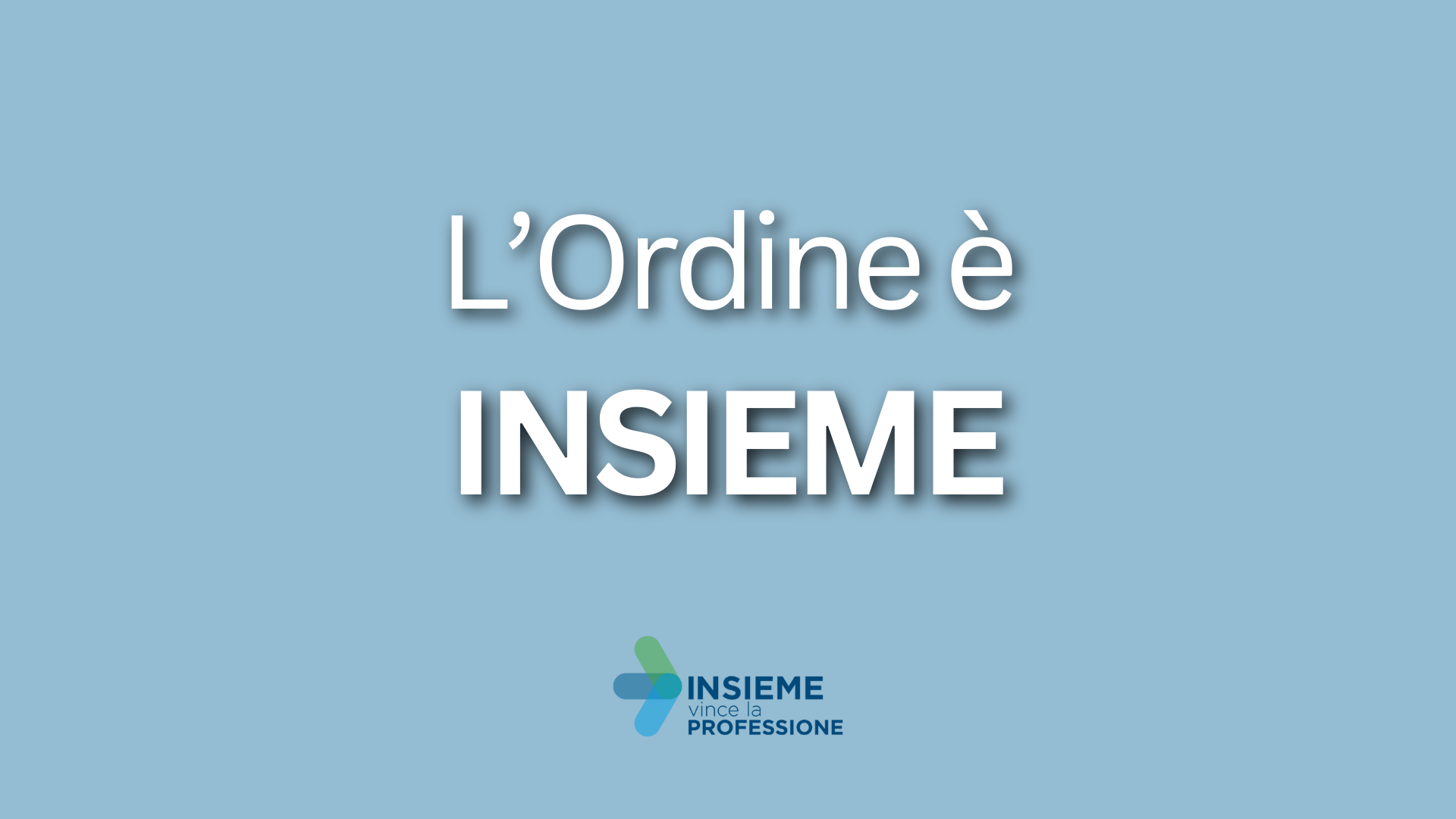 L’Ordine è INSIEME